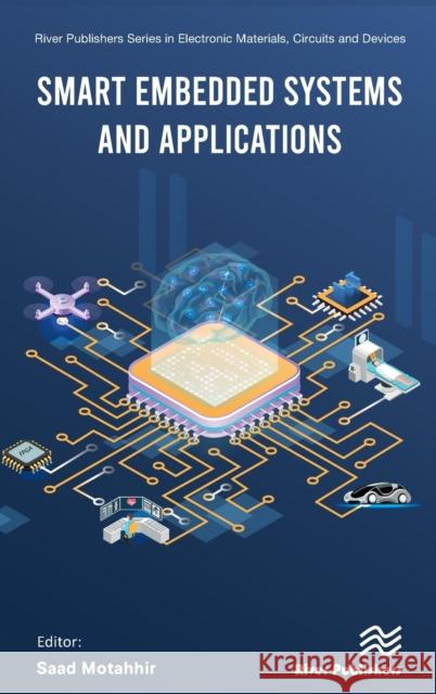 Smart Embedded Systems and Applications Saad Motahhir 9788770227728 River Publishers - książka