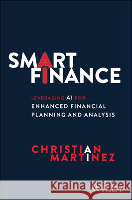 Smart Finance Christian Martinez 9781394369164 John Wiley & Sons Inc - książka