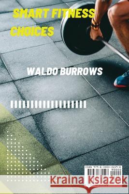 Smart Fitness Choices Waldo Burrows 9798330331598 James Thornton - książka
