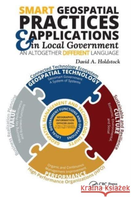 Smart Geospatial Practices and Applications in Local Government: An Altogether Different Language David A. Holdstock 9781032474977 CRC Press - książka