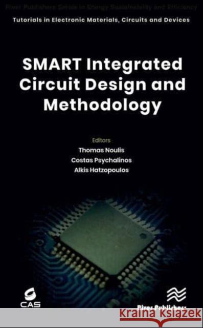 SMART Integrated Circuit Design and Methodology  9788770228336 River Publishers - książka