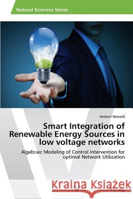 Smart Integration of Renewable Energy Sources in low voltage networks Newald Herbert 9783639721522 AV Akademikerverlag - książka