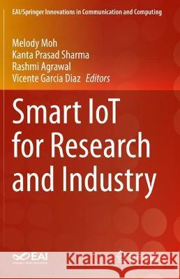 Smart IoT for Research and Industry  9783030714871 Springer International Publishing - książka