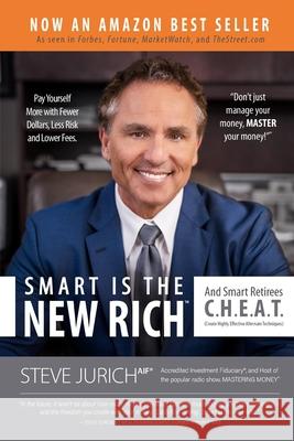 Smart is the New Rich Steve Jurich 9780989053891 IQ Wealth Press - książka