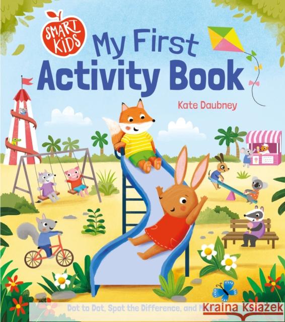 Smart Kids: My First Activity Book: Dot to Dot, Spot the Difference, and More! Lisa Regan 9781398816381 Arcturus Publishing Ltd - książka