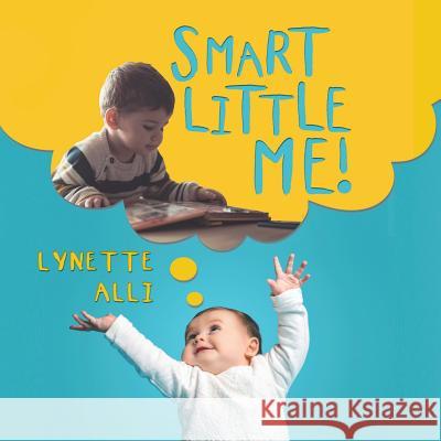 Smart Little ME! Lynette Alli 9781796035964 Xlibris Us - książka