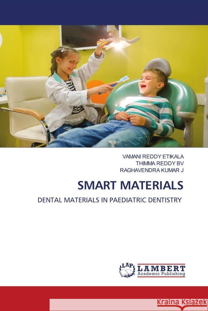 SMART MATERIALS ETIKALA, VAMANI REDDY, BV, THIMMA REDDY, J, RAGHAVENDRA KUMAR 9786206785019 LAP Lambert Academic Publishing - książka