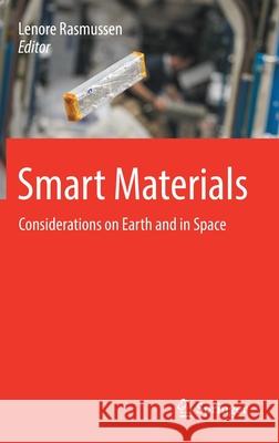 Smart Materials: Considerations on Earth and in Space Winola Lenore Rasmussen 9783030705121 Springer - książka