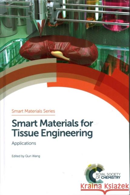 Smart Materials for Tissue Engineering: Applications  9781782624844 Royal Society of Chemistry - książka