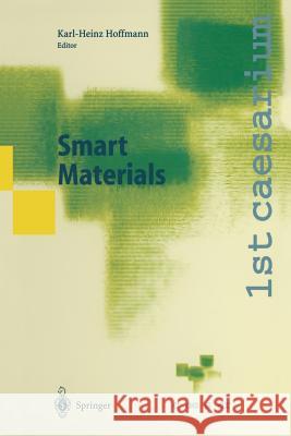 Smart Materials: Proceedings of the 1st Caesarium, Bonn, November 17-19, 1999 Hoffmann, Karl-Heinz 9783642632334 Springer - książka