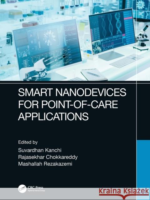 Smart Nanodevices for Point-of-Care Applications Kanchi, Suvardhan 9780367740245 CRC Press - książka