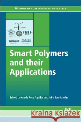 Smart Polymers and Their Applications Maria Rosa Aguila Julio Sa 9780857096951 Woodhead Publishing - książka