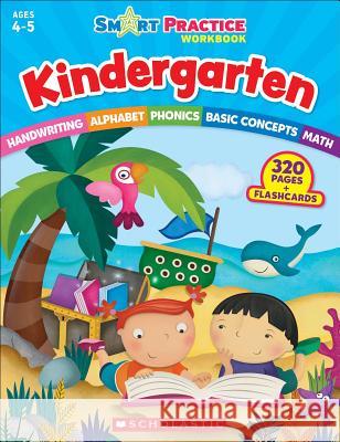 Smart Practice Workbook: Kindergarten Scholastic Teaching Resources 9780545862578 Scholastic Teaching Resources - książka