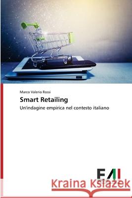 Smart Retailing Marco Valerio Rossi 9786202088022 Edizioni Accademiche Italiane - książka