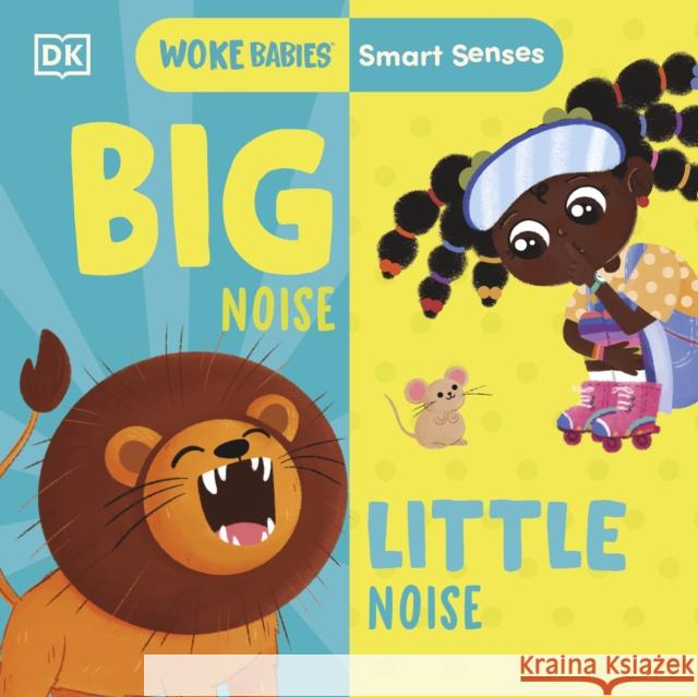 Smart Senses: Big Noise, Little Noise Flo Fielding 9780241604878 Dorling Kindersley Ltd - książka