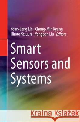 Smart Sensors and Systems Youn-Long Lin Chong-Min Kyung Hiroto Yasuura 9783319362694 Springer - książka