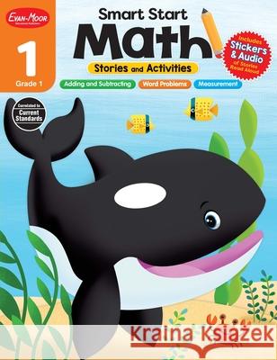 Smart Start: Math Stories and Activities, Grade 1 Workbook Evan-Moor Corporation 9781645141525 Evan-Moor Educational Publishers - książka