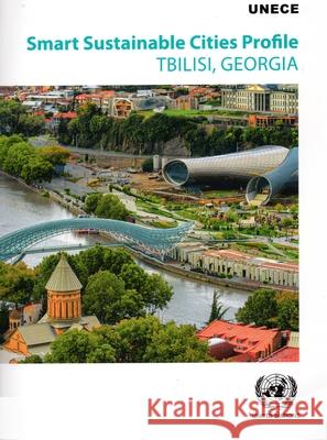 Smart Sustainable Cities Profile: Tbilisi, Georgia United Nations United Nations 9789211014693  - książka