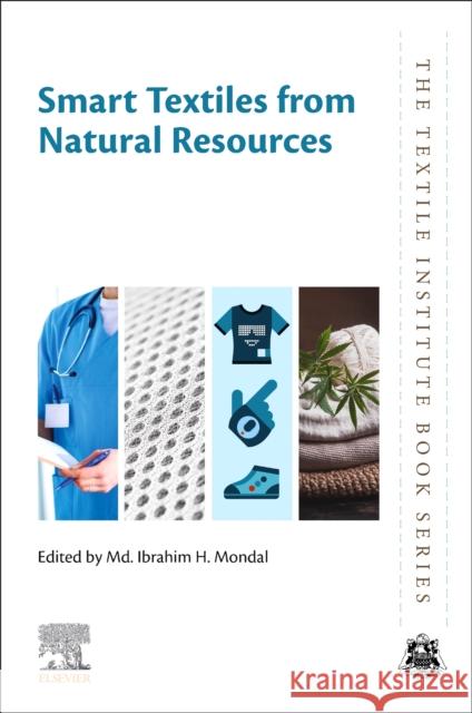 Smart Textiles from Natural Resources  9780443154713 Elsevier - Health Sciences Division - książka