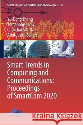 Smart Trends in Computing and Communications: Proceedings of Smartcom 2020 Yu-Dong Zhang Tomonoby Senjyu Chakchai So-In 9789811552267 Springer - książka