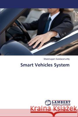 Smart Vehicles System Sundaramurthy Shanmugam 9783659552915 LAP Lambert Academic Publishing - książka