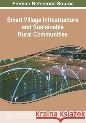 Smart Village Infrastructure and Sustainable Rural Communities Mohammad Ayoub Khan Bhumika Gupta Agya Ram Verma 9781668464229 IGI Global - książka