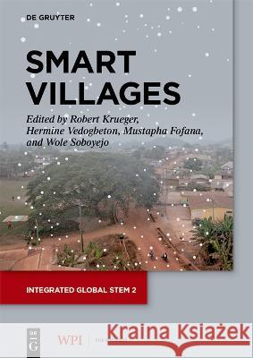 Smart Villages: Generative Innovation for Livelihood Development Robert Krueger Hermine Vedogbeton Mustapha Fofana 9783110786217 de Gruyter - książka
