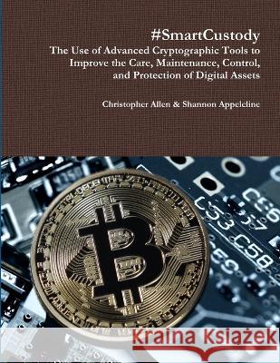 #SmartCustody Christopher Allen Shannon Appelcline 9781734063707 Blockchain Commons, LLC - książka