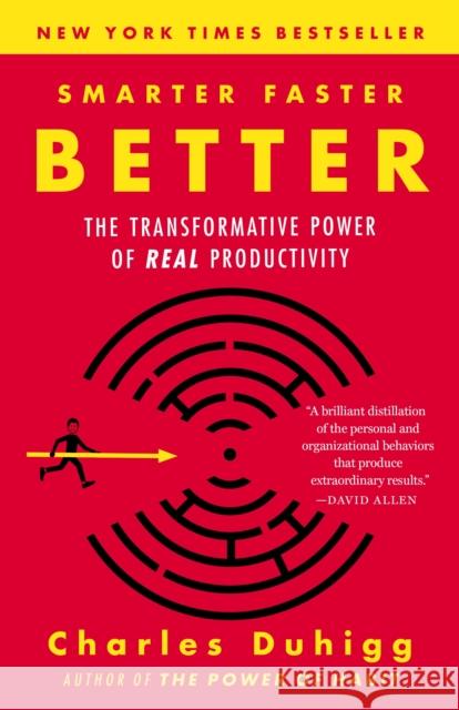 Smarter Faster Better: The Transformative Power of Real Productivity Charles Duhigg 9780812983593 Random House Publishing Group - książka