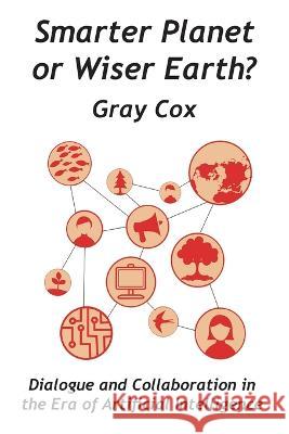 Smarter Planet or Wiser Earth? Gray Cox   9789768273420 Produccicones de La Hamaca - książka