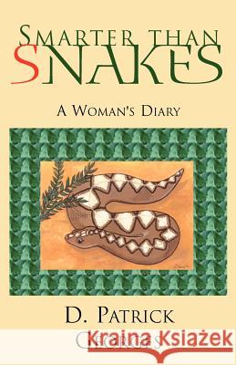 Smarter Than Snakes D. Georges 9781413428568 Xlibris Corporation - książka