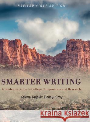 Smarter Writing Yelena K. Bailey-Kirby 9781516555031 Cognella Academic Publishing - książka