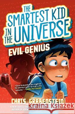 Smartest Kid in the Universe #3: Evil Genius Chris Grabenstein 9780593480922 Random House Books for Young Readers - książka