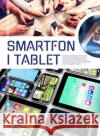 Smartfon i tablet Żarowska-Mazur Alicja 9788381723909 Dragon