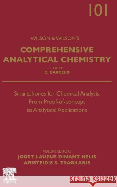 Smartphones for Chemical Analysis: From Proof-Of-Concept to Analytical Applications: Volume 101 Laurus Dinant Nelis, Joost 9780443134050 Elsevier - Health Sciences Division - książka