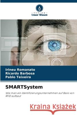 SMARTSystem Romanato, Irineu, Barbosa, Ricardo, Teixeira, Pablo 9786200847850 Verlag Unser Wissen - książka