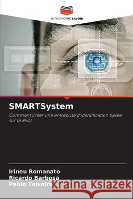 SMARTSystem Romanato, Irineu, Barbosa, Ricardo, Teixeira, Pablo 9786200847911 Editions Notre Savoir - książka