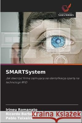 SMARTSystem Romanato, Irineu, Barbosa, Ricardo, Teixeira, Pablo 9786200847959 Wydawnictwo Nasza Wiedza - książka