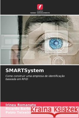 SMARTSystem Romanato, Irineu, Barbosa, Ricardo, Teixeira, Pablo 9786200848017 Edições Nosso Conhecimento - książka