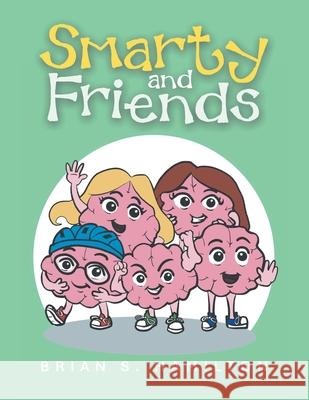 Smarty and Friends Brian S. Hamilton 9781665784962 Archway Publishing - książka