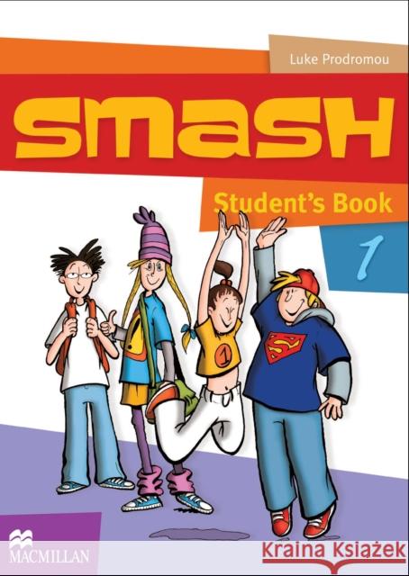 Smash 1 Student's Book International Luke Prodromou 9789604470488 Macmillan Hellas A.E. - książka
