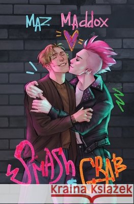 Smash & Grab (RELIC #1) Illustrated Cover Maddox, Maz 9798348503369 Maz Maddox - książka