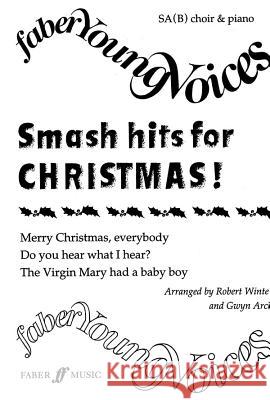 Smash Hits for Christmas Arch, Gwyn 9780571516926 Faber Music Ltd - książka