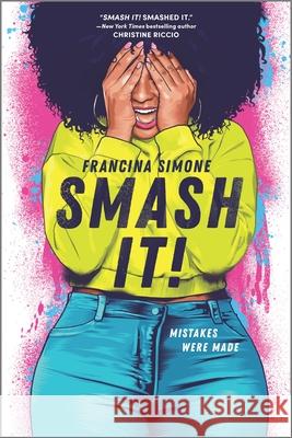 Smash It! Francina Simone 9781335426307 Inkyard Press - książka