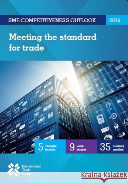 Sme Competitiveness Outlook 2016: Meeting the Standard for Trade United Nations Publications 9789291374410 United Nations - książka