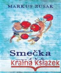 Smečka rváčů Markus Zusak 9788025714140 Argo - książka