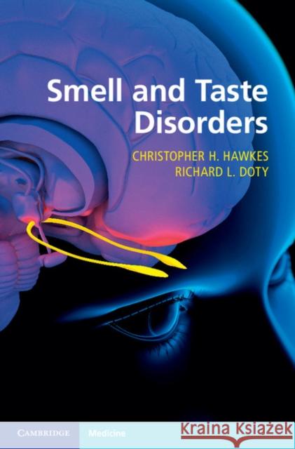 Smell and Taste Disorders Christopher H. Hawkes Richard L. Doty 9780521130622 Cambridge University Press - książka