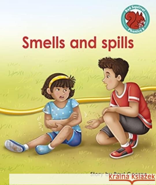 Smells and spills Paul George 9781398216914 Capstone Global Library Ltd - książka