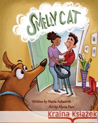 Smelly Cat: A dog-gone picture book about adoption Ashworth, Maria 9780692079546 Big Belly Book Co. - książka