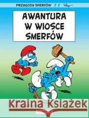 Smerfy Awantura w wiosce Smerfów Yvan Delporte, Peyo, Peyo 9788328178403 Egmont - książka